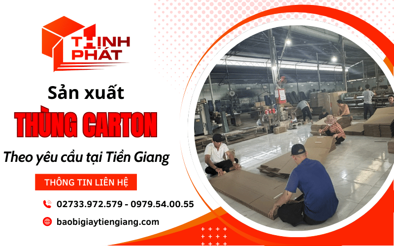 sản xuất thùng carton theo yêu cầu tại Tiên Giang