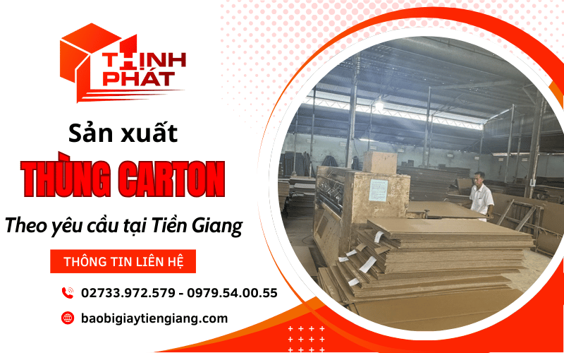 sản xuất thùng carton theo yêu cầu tại Tiên Giang