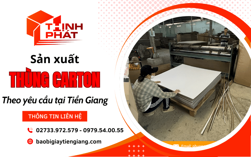 sản xuất thùng carton theo yêu cầu tại Tiên Giang